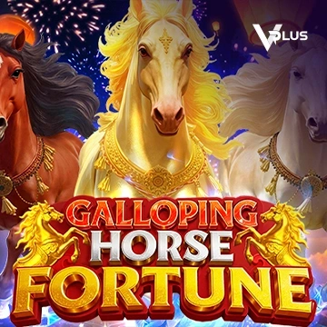 Vplus : Galloping Horse Fortune - STARBET388