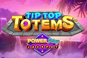 Playtech : Tip Top Totems PowerPlay Jackpot - STARBET388