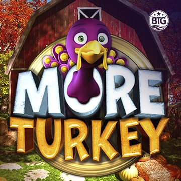 Bigtime : More Turkey - STARBET388