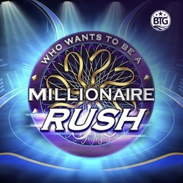 Bigtime : Millionaire Rush - STARBET388