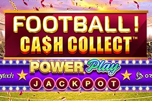 Playtech : Football! Cash Collect™ PowerPlay Jackpot - STARBET388