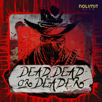 NolimitCity : Dead, Dead Or Deader - STARBET388