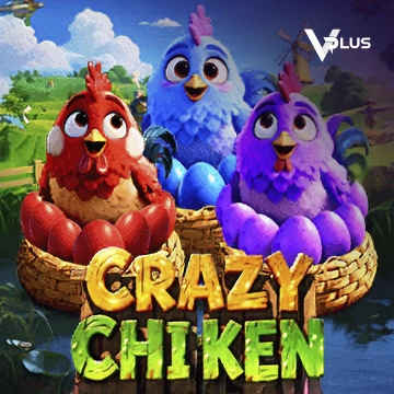 Vplus : Crazy Chicken - STARBET388