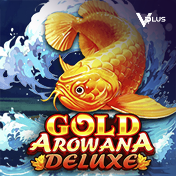 Vplus : Gold Arowana Deluxe - STARBET388
